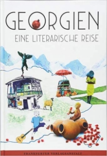 Georgien. Eine literarische Reise (German)