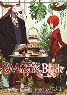 The Ancient Magus Bride Vol 1 (Age 17)