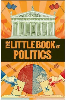 The Little Book of Politics (Big Ideas)