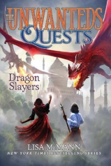 Dragon Slayers The Unwanteds Quests Book 6
