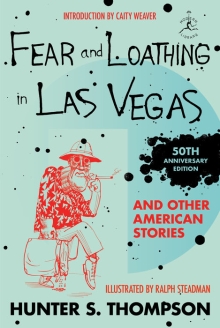 Fear and Loathing in Las Vegas : A Savage Journe