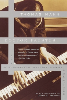 Doctor Faustus : The Life of the German Composer Adrian Leverkuhn as Told by a Friend