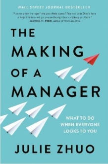 The Making of a Manager : What to Do When Everyo