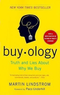 Buyology : Truth and Lies About Why We Buy