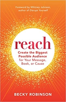 Reach : Create the Biggest Possible Audience for