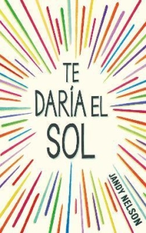 Te daria el sol / Ill Give You the Sun (ესპანური