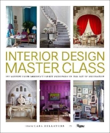 Interior Design Master Class : 100 Lessons from 