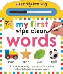 Priddy Learning: My First Wipe Clean Words : A Fun Early Learning Book