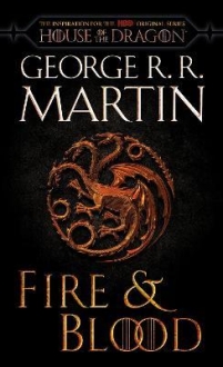 Fire & Blood (HBO Tie-in Edition) : 300 Years Be
