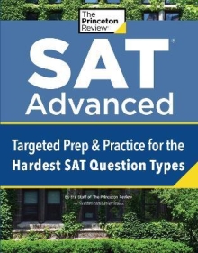 SAT Advanced : Targeted Prep & Practice for the 