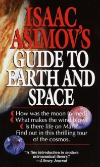 Isaac Asimovs Guide to Earth and Space