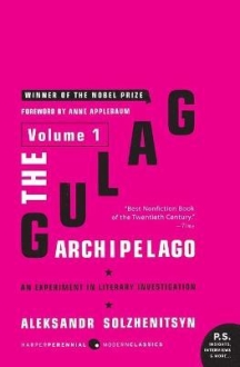 The Gulag Archipelago: Experiment in Literary In