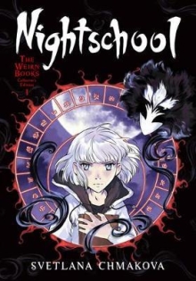 Nightschool: The Weirn Books Collectors Edition, Vol. 1