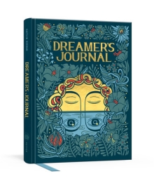 Dreamers Journal (AN ILLUSTRATED GUIDE TO THE SUBCONSCIOUS)