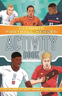 Ultimate Football Heroes Activity Book: Fun chal