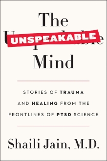 The Unspeakable Mind Stories of Trauma and Heali