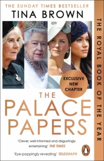 The Palace Papers (Inside the House of Windsor--