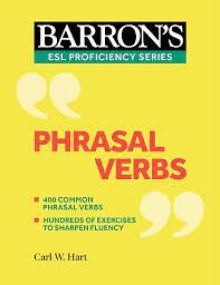 Phrasal Verbs Barrons Esl Profiency