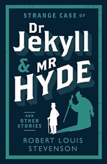 Strange Case of Dr Jekyll and Mr Hyde and Other 