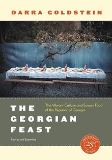 The Georgian Feast: The Vibrant Culture and Savory Food of the Republic of Georgia