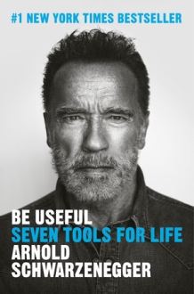 Be Useful SEVEN TOOLS FOR LIFE
