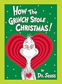 How the Grinch Stole Christmas! Grow Your Heart Edition: Grow Your Heart 3-D Cover 