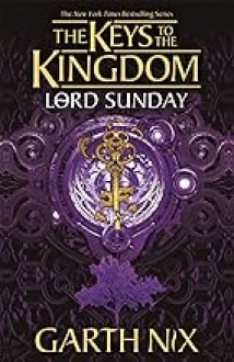 Lord Sunday: The Keys to the Kingdom 7