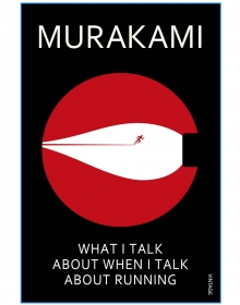 What I Talk About When I Talk About Running