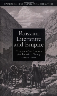 Russian Literature and Empire: Conquest of the C