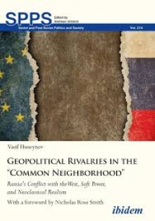 Geopolitical Rivalries in the “Common Neighborho