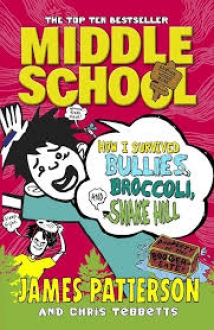 Middle School: How I Survived Bullies, Broccoli,