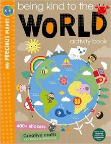 My Precious Planet Being kind to the world activity book